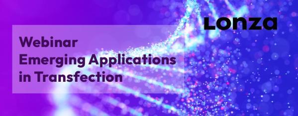 Emerging Applications in Transfection - Lonza