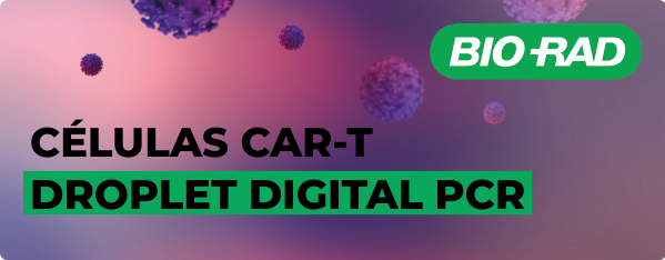 BIO-RAD: Vigilancia de células CAR-T con Droplet Digital PCR